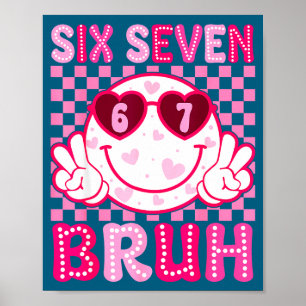Meme 67 Valentine Bruh Six Seven Heart Women Girl Poster