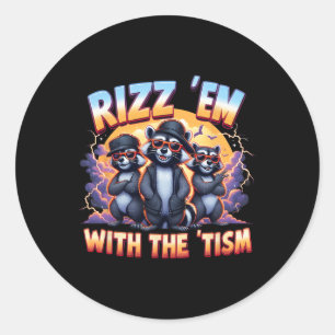 Meme Autistic Racoon Rizz Em With The Tism Autism Classic Round Sticker