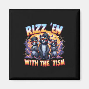 Meme Autistic Racoon Rizz Em With The Tism Autism  Magnet