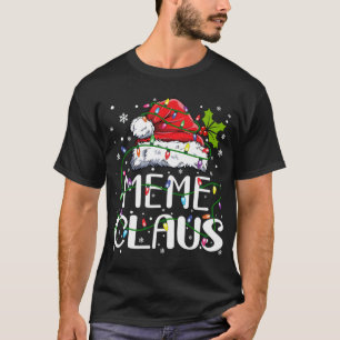 Meme Claus Christmas Santa Hat Matching Family Xma T-Shirt