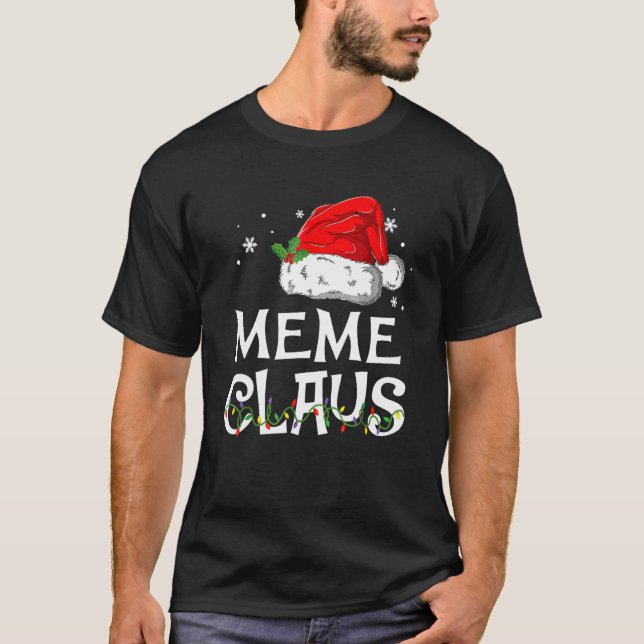 Meme Claus Santa  Christmas Pajama Matching Family T-Shirt (Front)