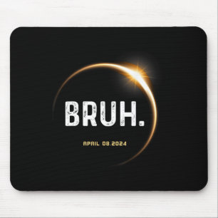 Meme Funny Gifts Saying Total Solar Eclipse 04.08. Mouse Mat