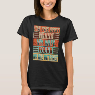Meme Joke Saying From Wife T-Shirt