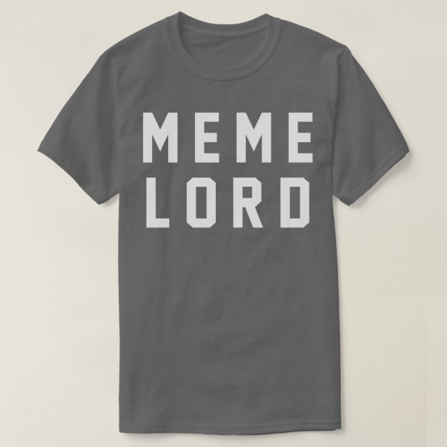 MEME LORD T-Shirt (Design Front)