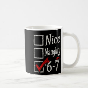 Meme Nice Naughty Christmas Funny Gift Men, Women Coffee Mug