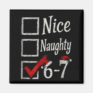 Meme Nice Naughty Christmas Funny Gift Men, Women Magnet