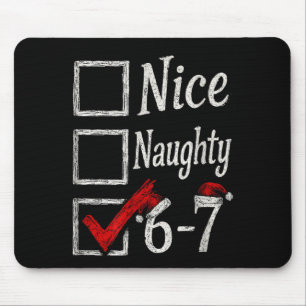 Meme Nice Naughty Christmas Funny Gift Men, Women Mouse Mat