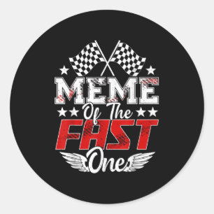 Meme Of The Fast One First Birthday Racing Car Fam Classic Round Sticker