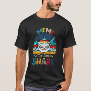 Meme Of The Shark Birthday Matching Family T-Shirt
