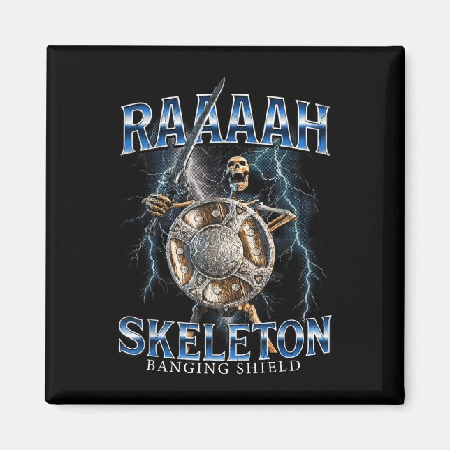 Meme raaaaah skeleton banging shield  magnet (Front)