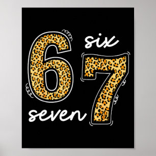 Meme Saying 6 7 Men Women Kids Leopard Teacher  Poster