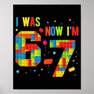 Meme Six Seven Boys Building Birthday I Was 6 Now  Poster