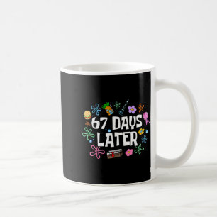 Meme Teacher Student 67 Days Later Funny 67th Day Coffee Mug