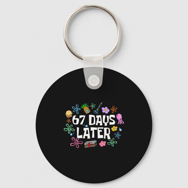 Meme Teacher Student 67 Days Later Funny 67th Day  Key Ring (Front)