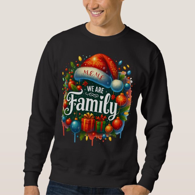 Meme We Are Family Sweatshirt (Front)