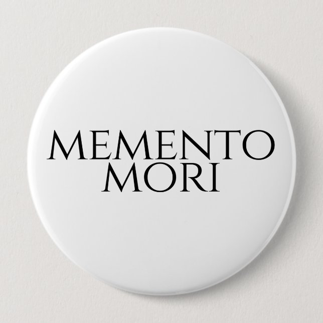 Memento Mori 10 Cm Round Badge (Front)