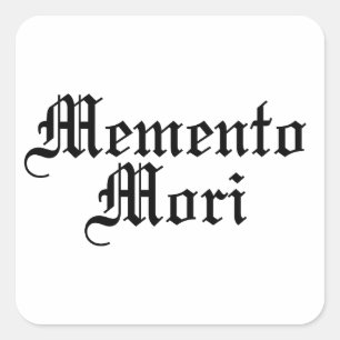 Memento Mori - Latin Phrase Square Sticker