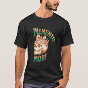 Memento Mori Latin Phrase T-Shirt