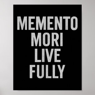Memento Mori, Live Fully. Stoic, Vintage, Quote.  Poster