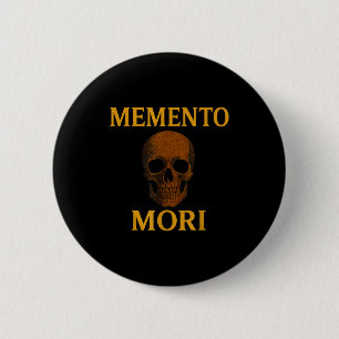 Memento Mori Philosophy Stoicism Quote 6 Cm Round Badge