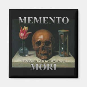 Memento Mori - Remember that you will die Magnet