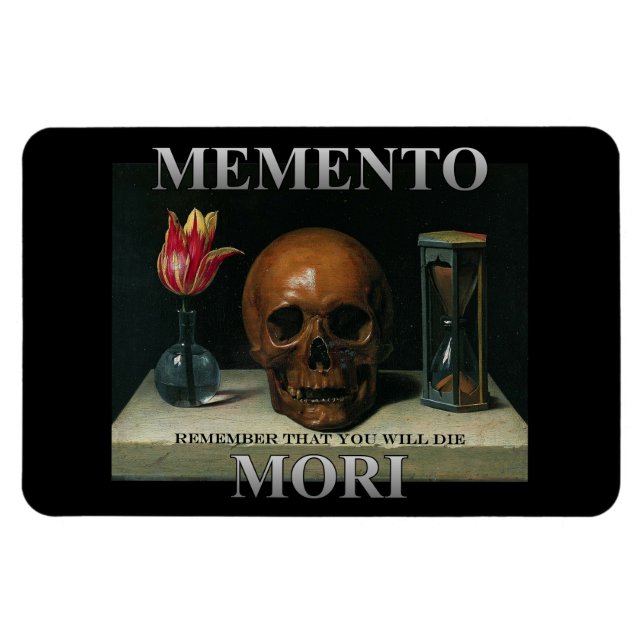 Memento Mori - Remember that you will die Magnet (Horizontal)