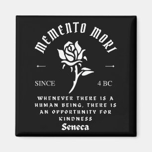 Memento Mori Stoicism Seneca Kindness Philosophy Q Magnet