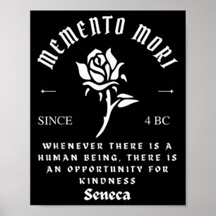 Memento Mori Stoicism Seneca Kindness Philosophy Q Poster