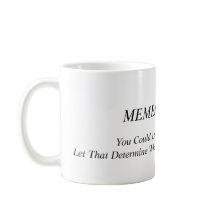 Memento Mori. Think and Say and Do by this message