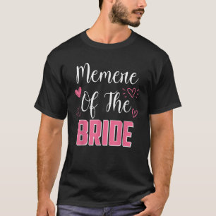 MEMERE of the Bride Family Wedding Party Wife to B T-Shirt