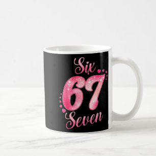 Memes 6 And 7 Six Seven Cute Love Valentine Men Wo Coffee Mug