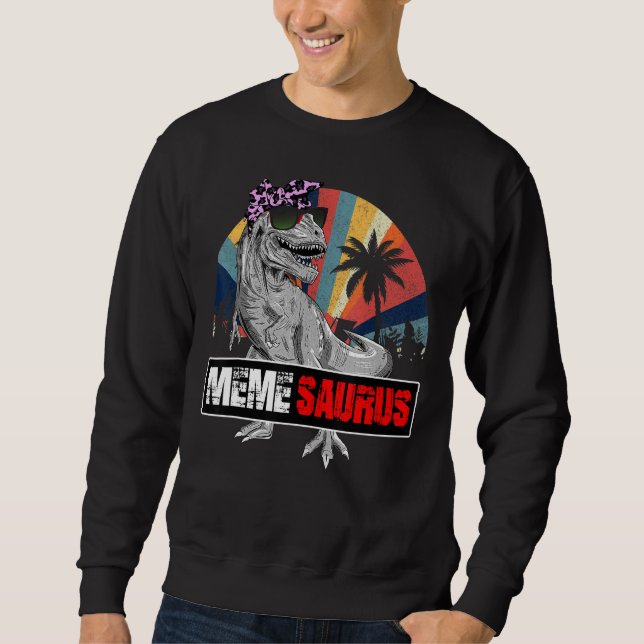 Memesaurus Rex Dinosaur Meme Saurus Family Matchin Sweatshirt (Front)