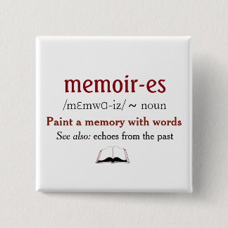 Memoirs, Memories - echoes from the past 15 Cm Square Badge