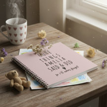 Memorable Words from Your Kids’ Childhood Notebook