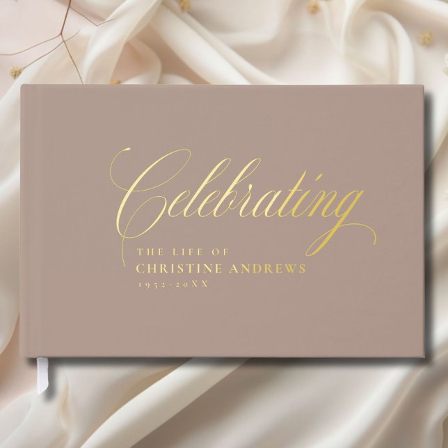 Memorial "Celebrating the life of"Gold-Foil, Brown Guest Book (Memorial "Celebrating the life of"Gold-Foil, Brown Foil Guest Book)