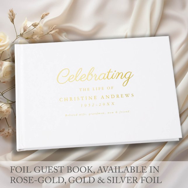  Memorial "Celebration of life" Gold-Foil, White  Guest Book (Creator Uploaded)