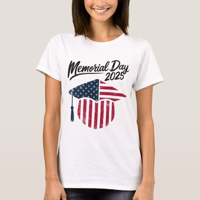 Memorial Day 2025 Patriotic - Graduation Cap T-Shirt (Front)