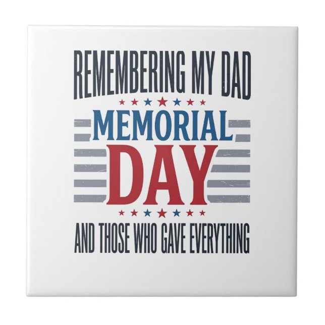 Memorial Day Dad Tribute Patriotic Tile (Front)