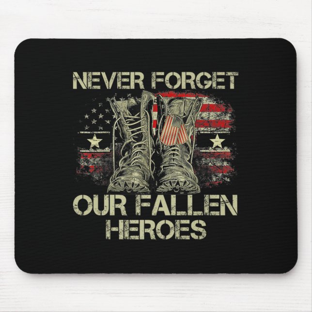 Memorial Day Forget Out Fallen Heroes American Mouse Mat (Front)