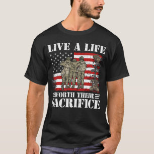 Memorial Day Gift Live Life Worth Their Sacrifice T-Shirt
