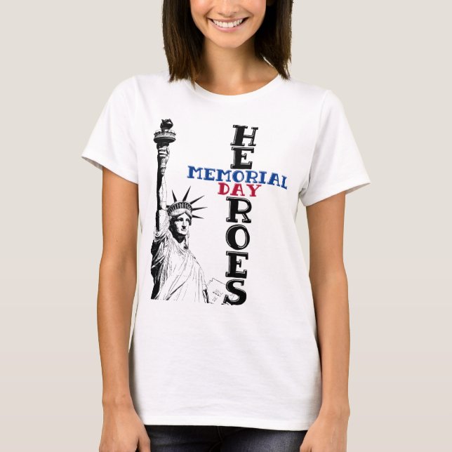 Memorial Day heroes T-Shirt (Front)