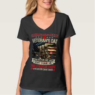Memorial Day Is For Them Veteran's Day Is For Dadd T-Shirt