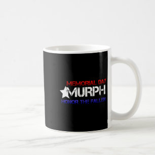 Memorial day murph 2018 honour the fallen Memorial Coffee Mug