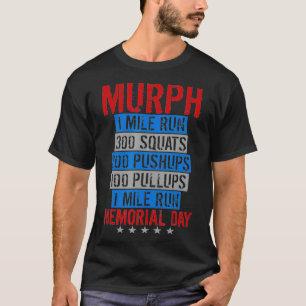 Memorial Day Murph Workout Patrioticic T-Shirt