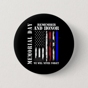 Memorial Day Remember Honour Never Forget Veteran  6 Cm Round Badge