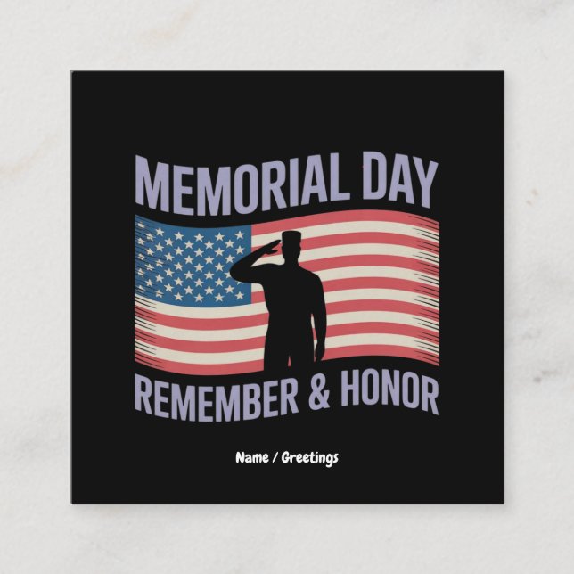 Memorial Day Remember & Honour Patriotic USA Flag  Square Business Card (Front)