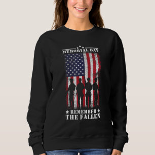 Memorial Day Remember The Fallen Veteran Military Sweatshirt