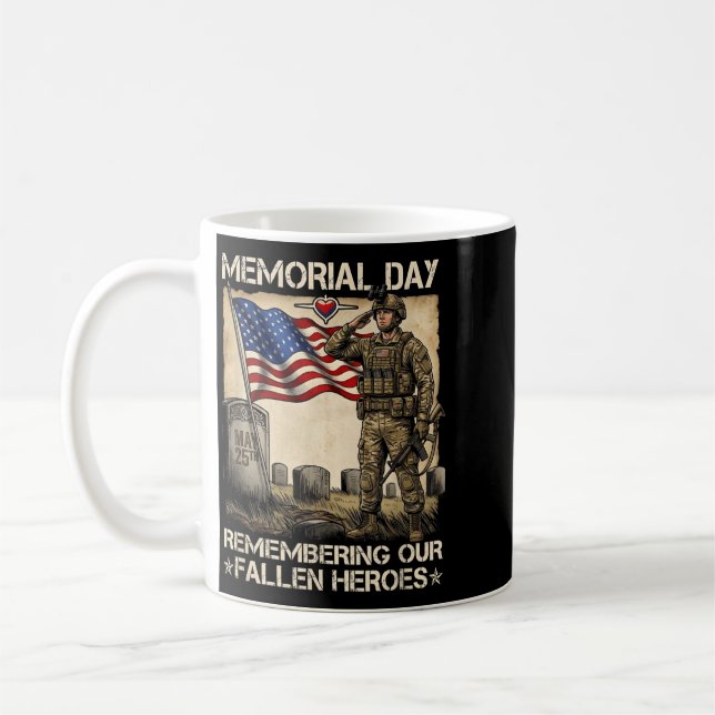 Memorial Day Remembering Fallen Heroes Patriotic Coffee Mug (Left)