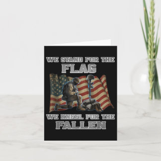 Memorial Day Tee - We Stand For The Flag We Kneel  Card