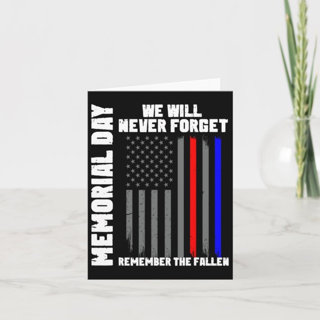 Memorial Day We Will Never Forget Remember The Fal Card (Front)